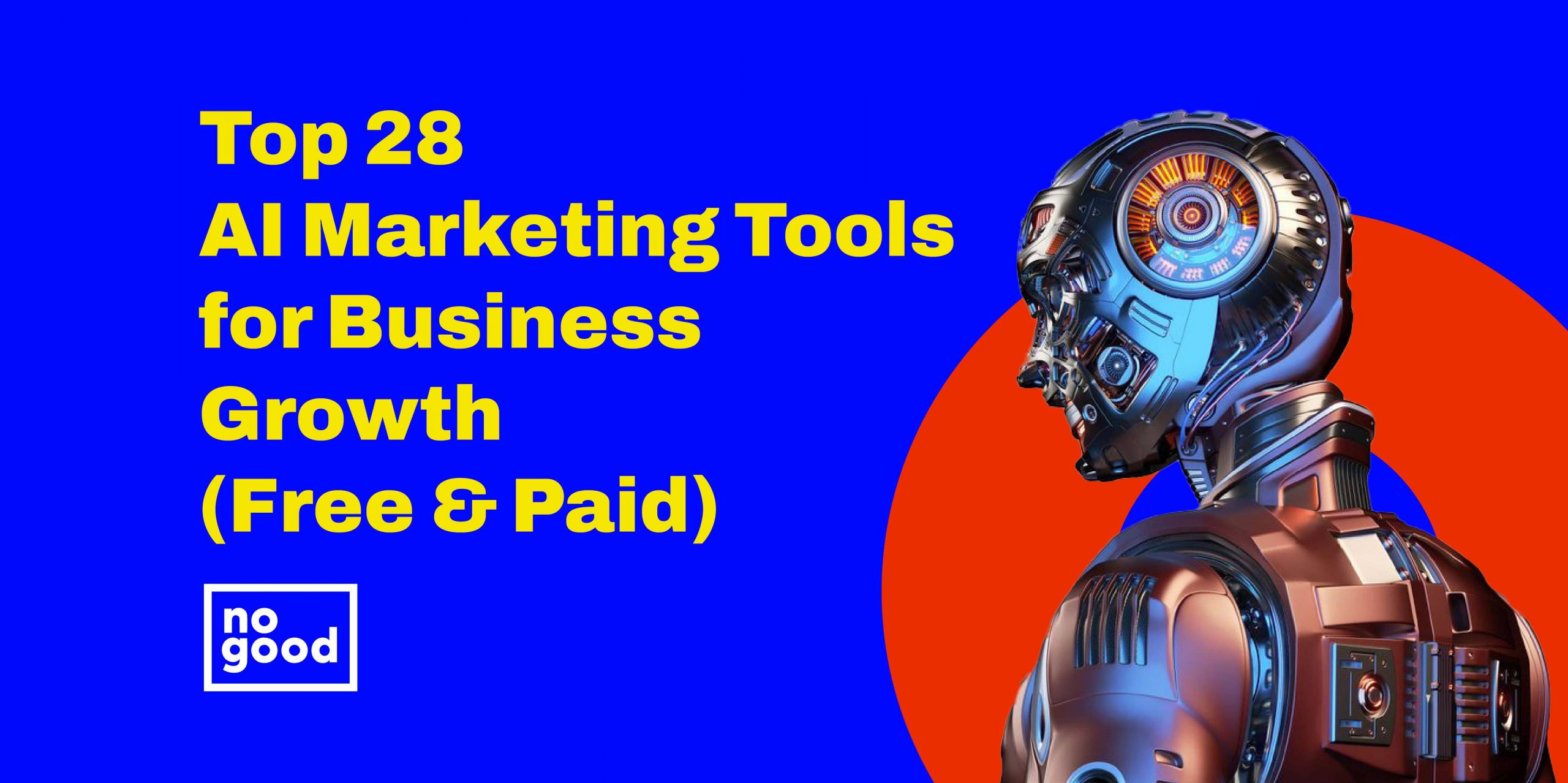 28 Top AI Marketing Tools for Business Growth (Free & Paid)