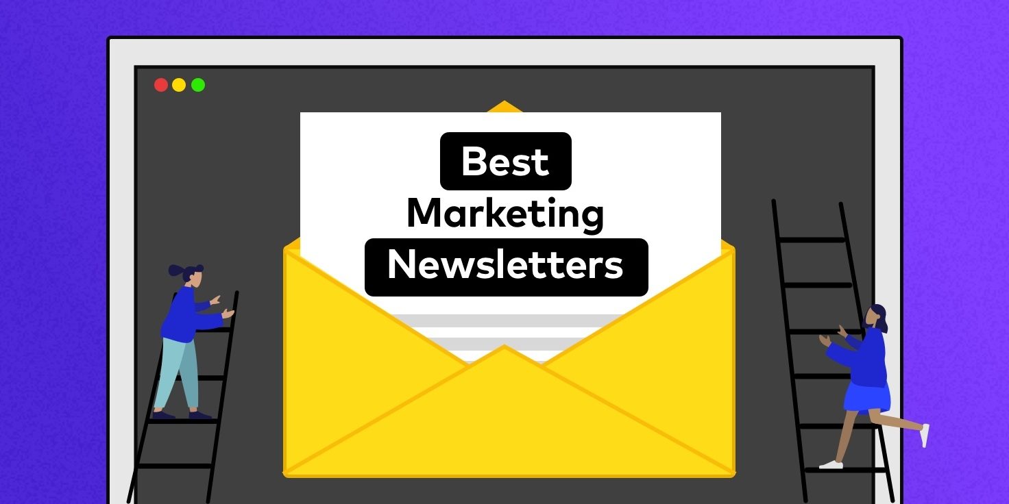 11 Best Marketing Newsletters You Should Subscribe To In 2020 Nogood