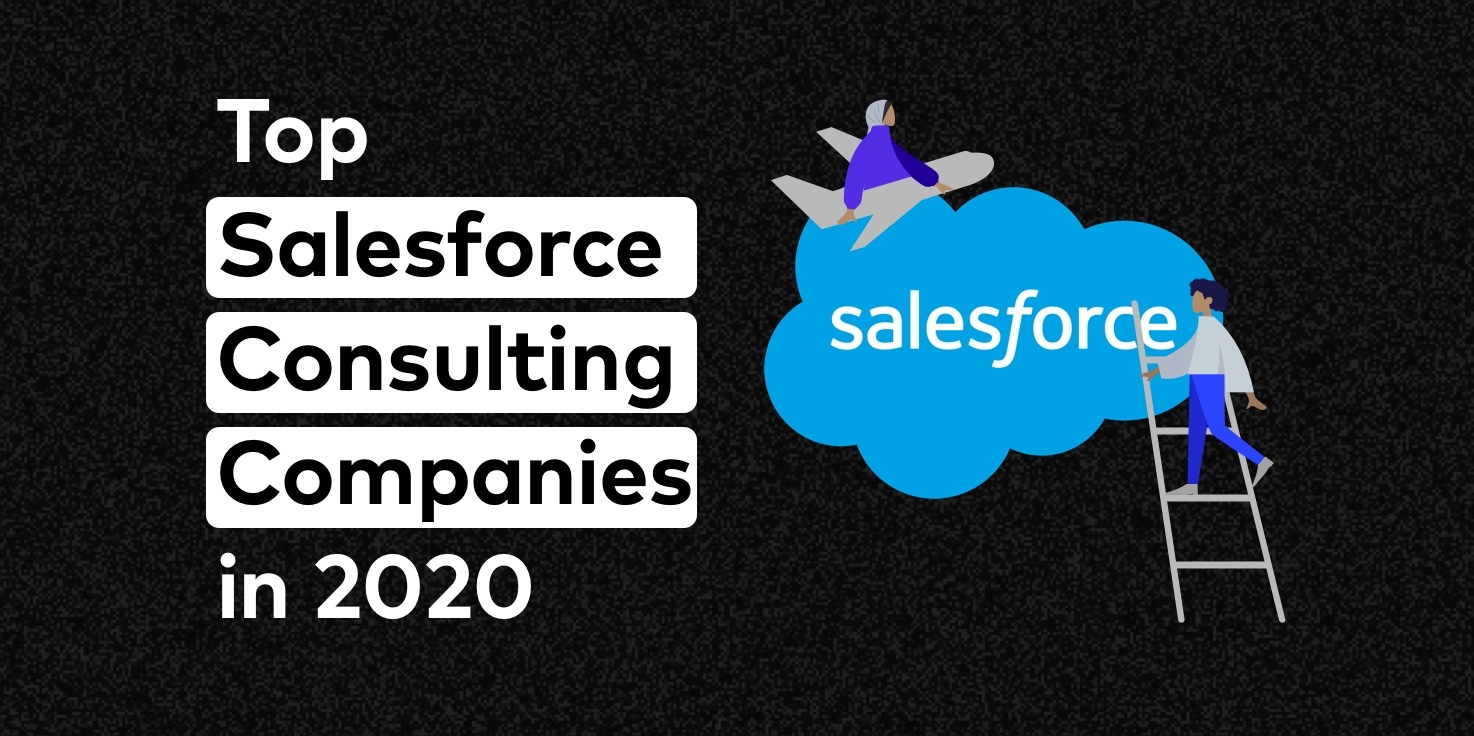 31 Top Salesforce Consulting Companies In Nogood