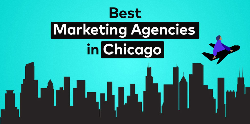 20 Best Marketing Agencies in Chicago in 2021 NoGood