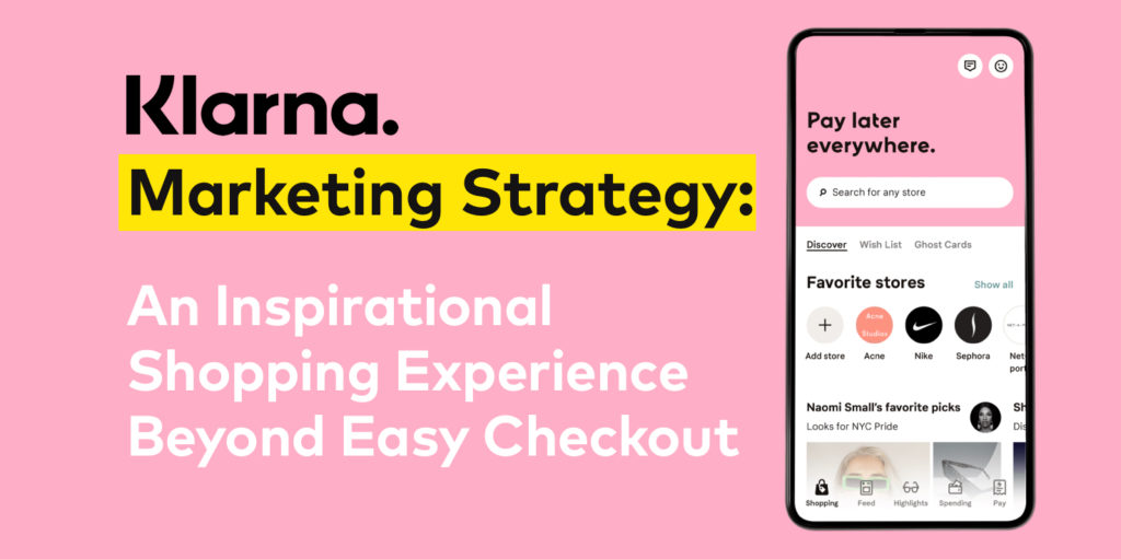 Klarna's Marketing Strategy: An 