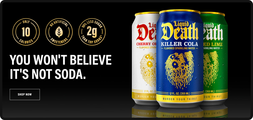 Middle-of-funnel copywriting example for Liquid Death.