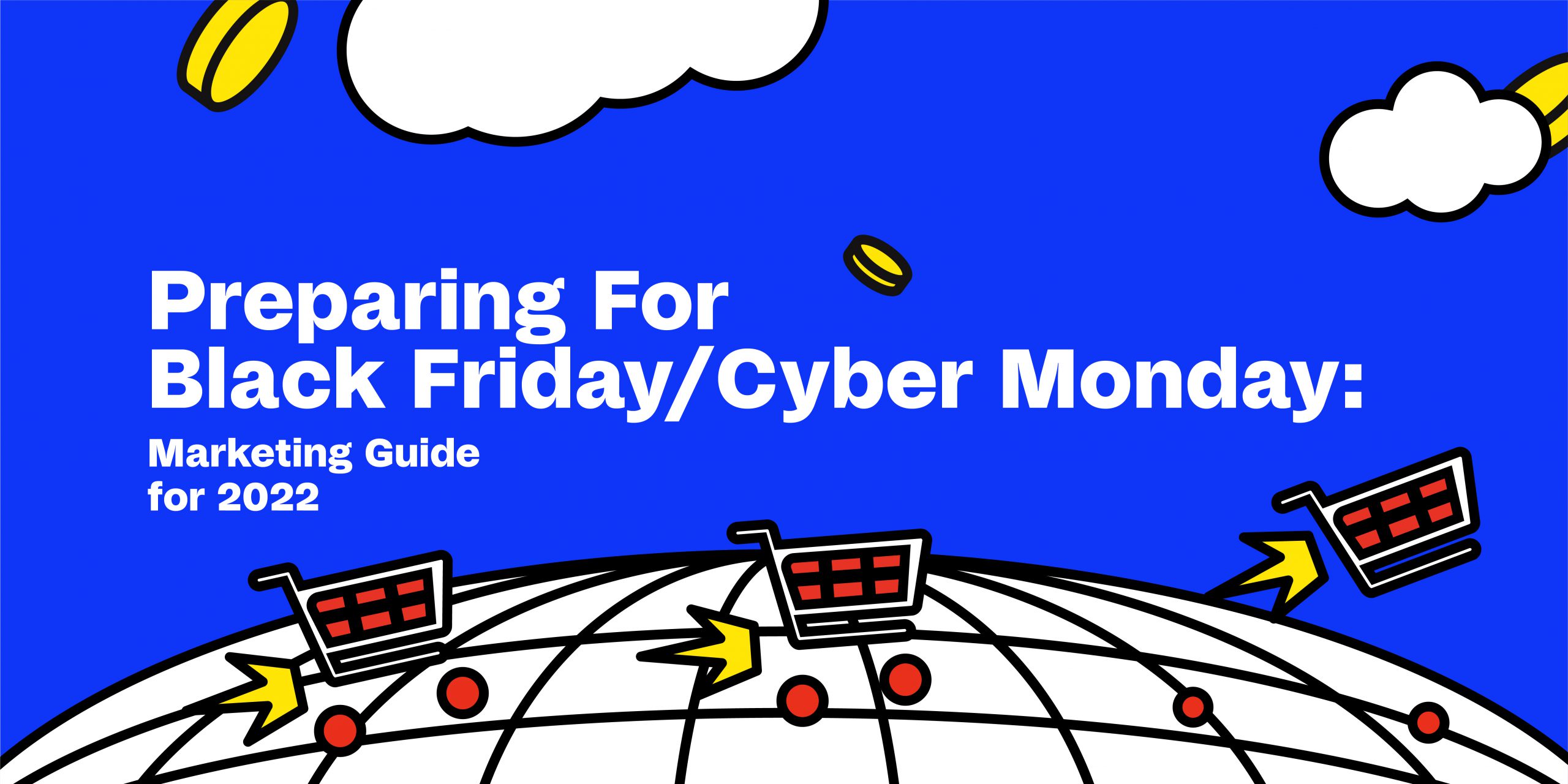 Preparing For Black Friday/Cyber Monday A Marketing Guide