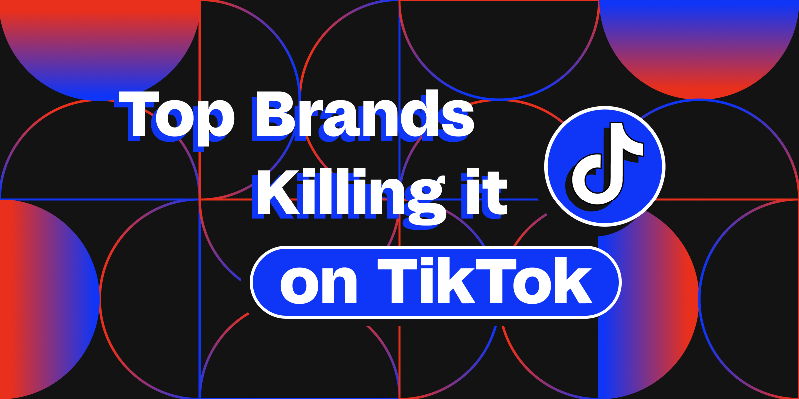 The 19 Brands Killing it on TikTok: Examples & More [Updated]