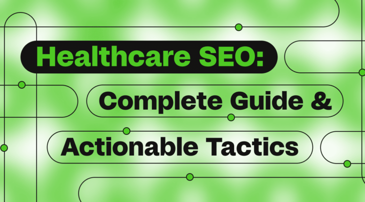 Healthcare SEO Complete Guide ad Actionable Tactics