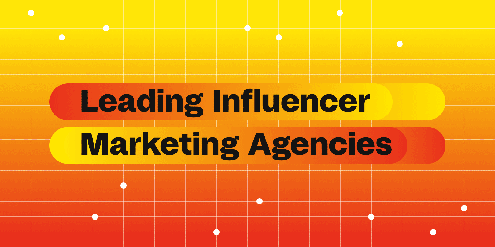 34 Best Influencer Marketing Agencies in 2024 [UPDATED]