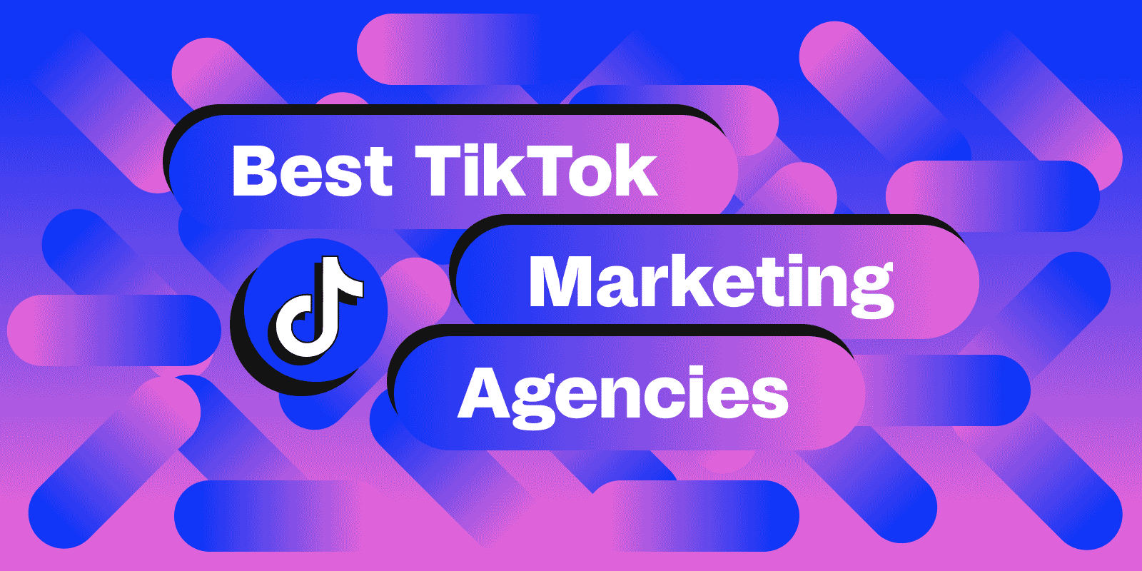 Top 27 TikTok Marketing Agencies in 2024