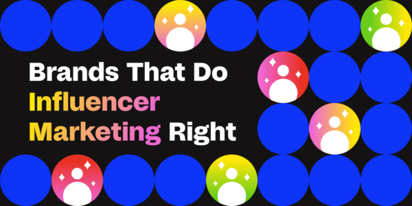 8 Brands That Do Influencer Marketing Right - NoGood™: Growth Marketing ...