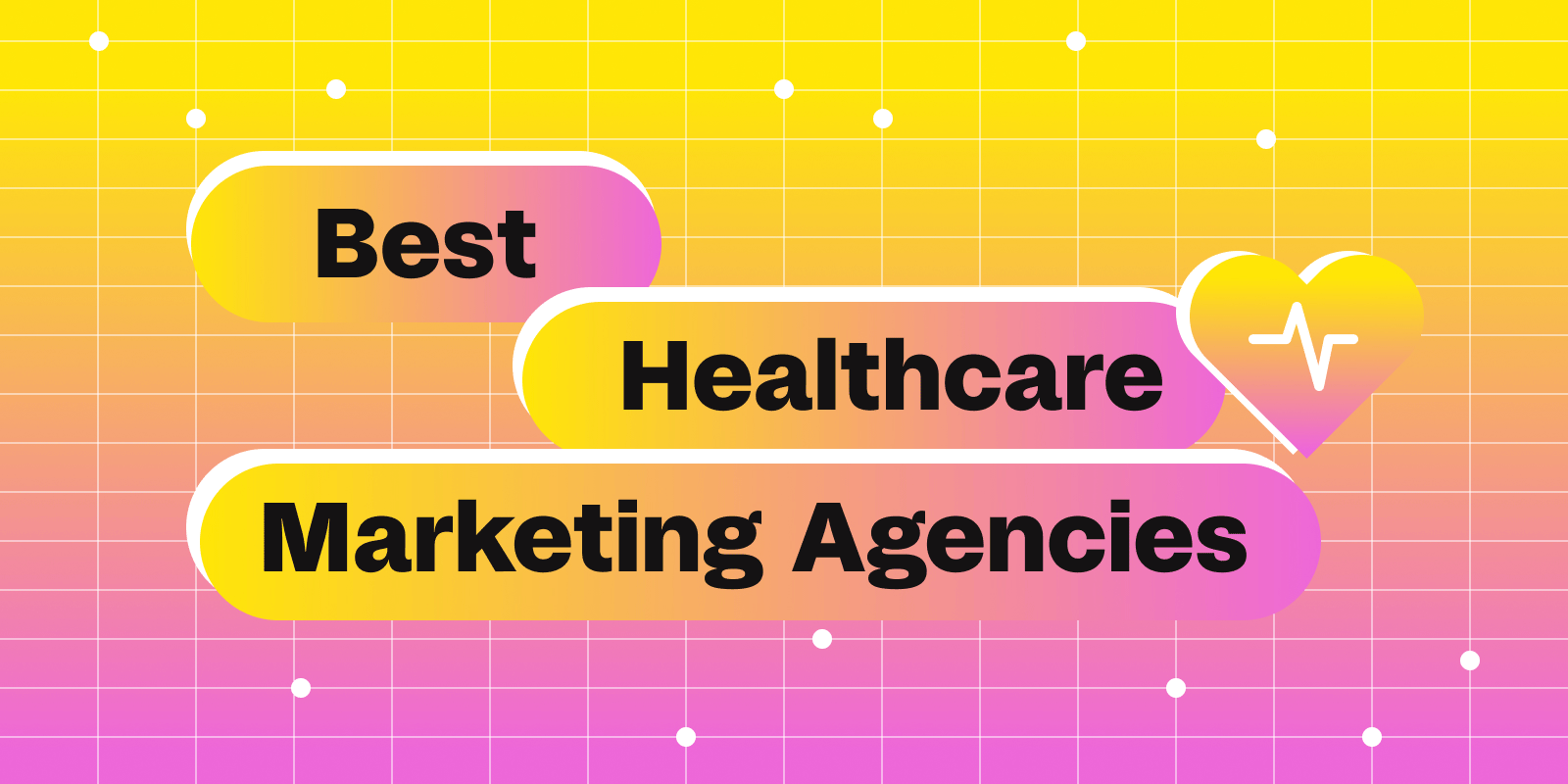Best Healthcare Marketing Agencies