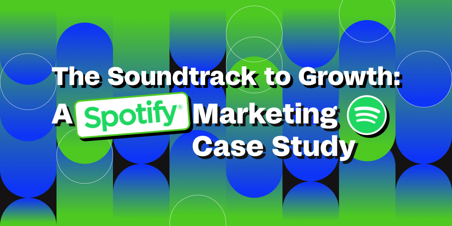 The Soundtrack To Growth: A Spotify Marketing Case Study - NoGood ...