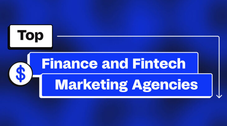 Top Finance and Fintech Marketing Agencies