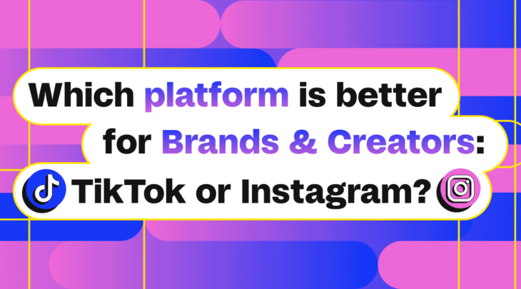 Which Platform is better for brands TiKTok or Instagram