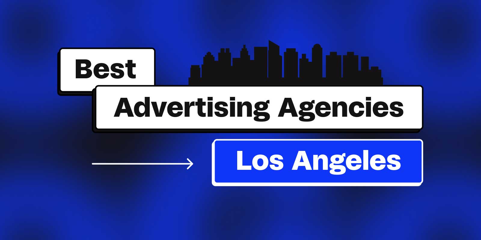 Best Advertising Agencies Los Angeles