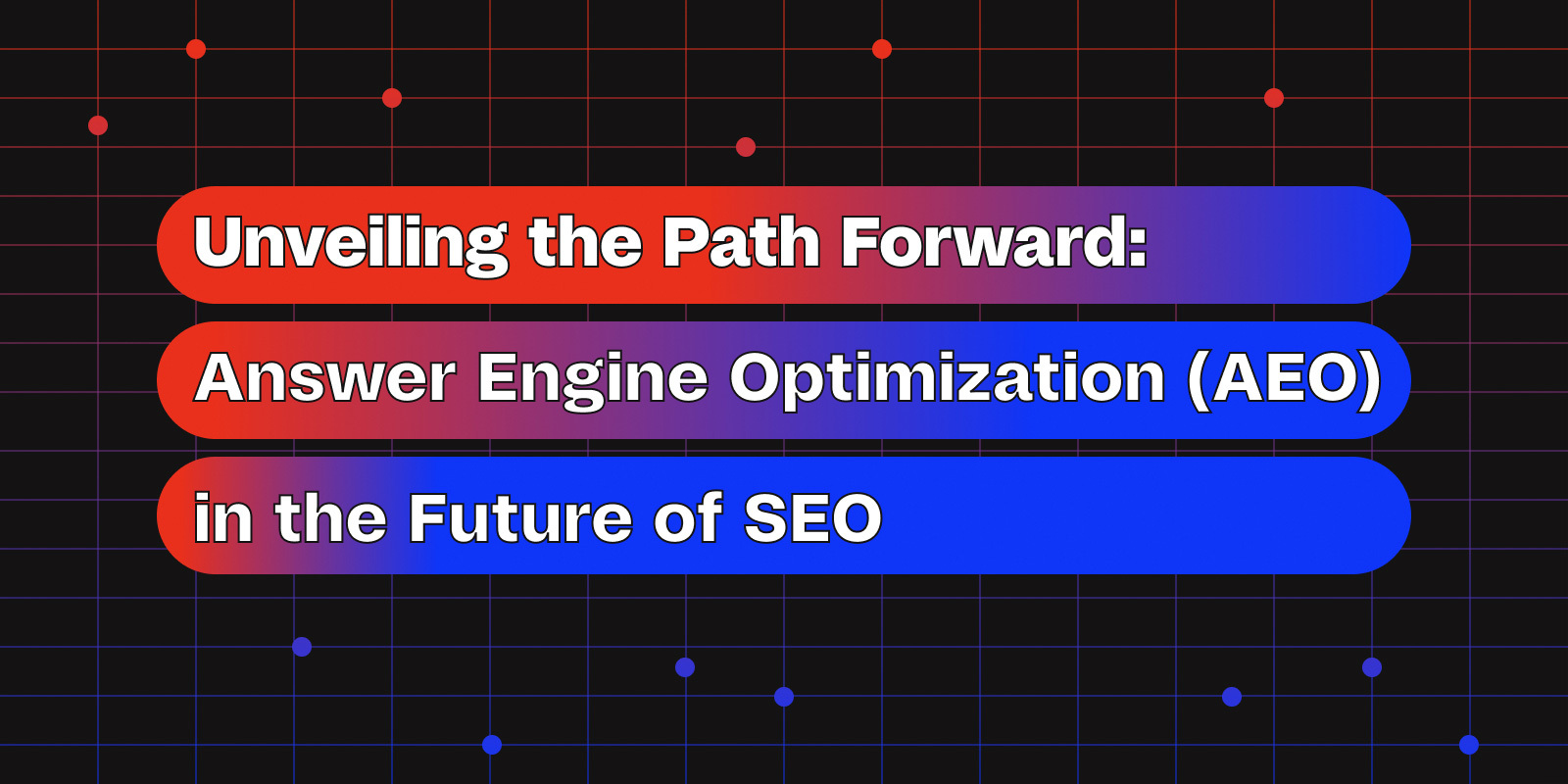 Your Questions About Answer Engine Optimization (AEO) Answered