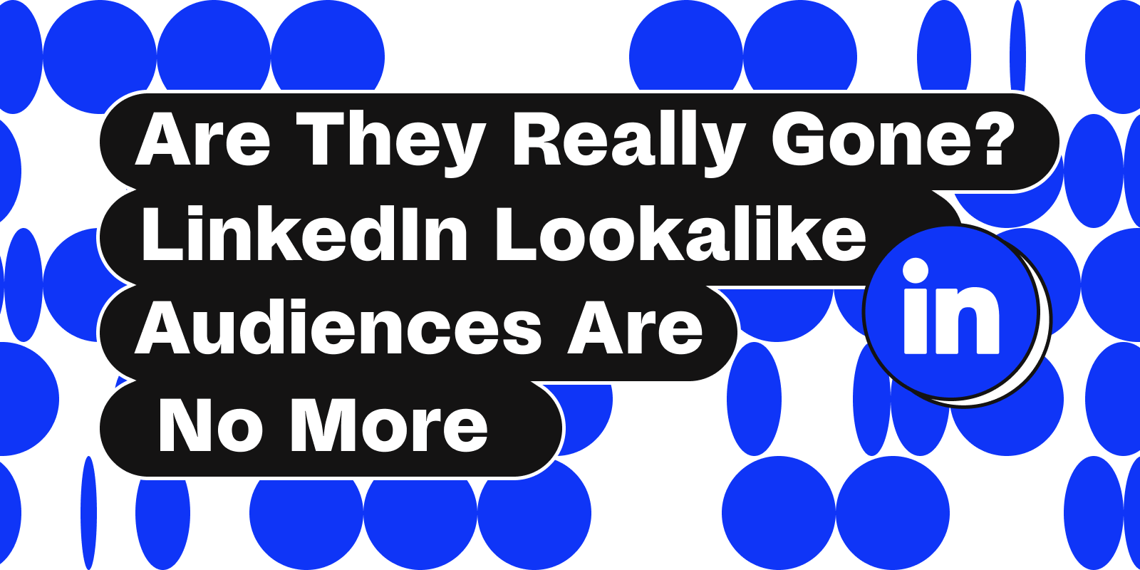 LinkedIn Lookalike Audiences