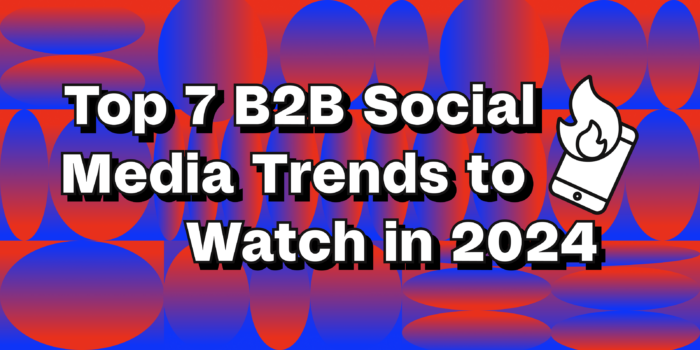 B2B social media trends