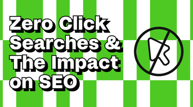 Zero Click Searches & The Impact on SEO