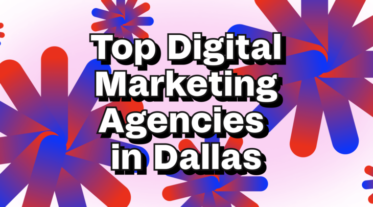 Top digital marketing agencies in Dallas