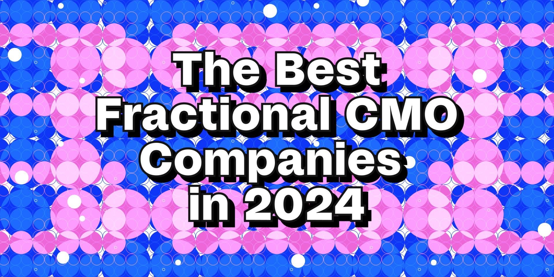 The best fractional CMO companies