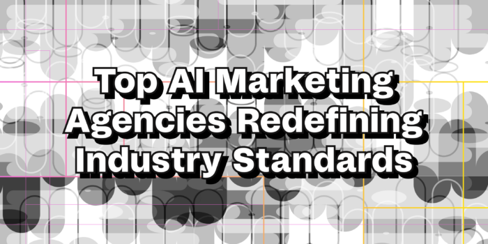 Top AI marketing agencies redefining industry standards