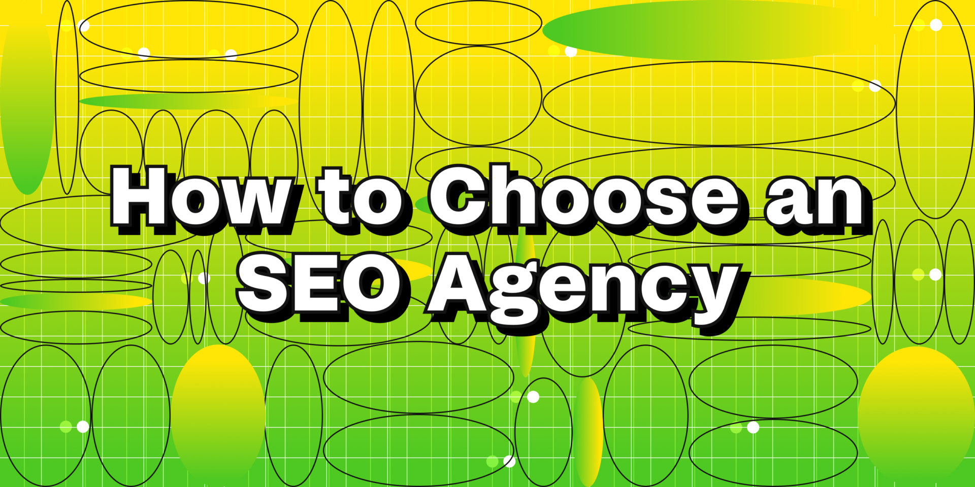 How to choose an SEO agency
