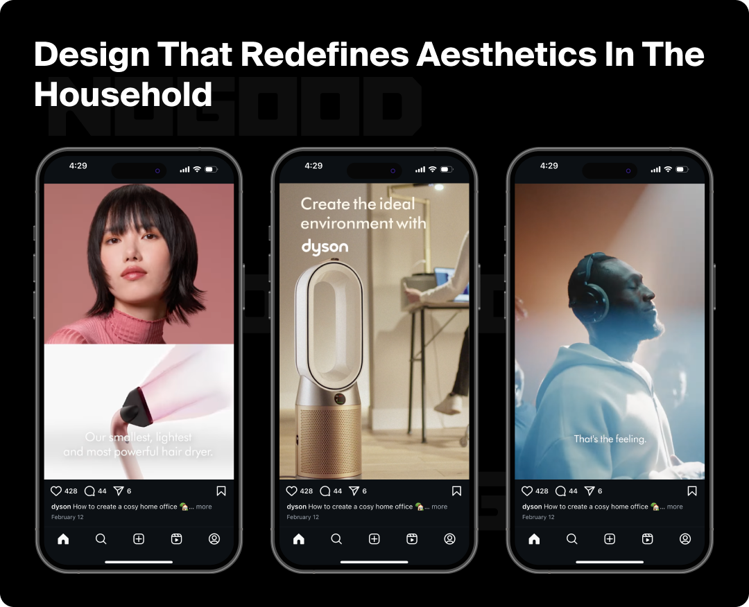 Three phone mock ups with Dyson creatives to show their aesthetic