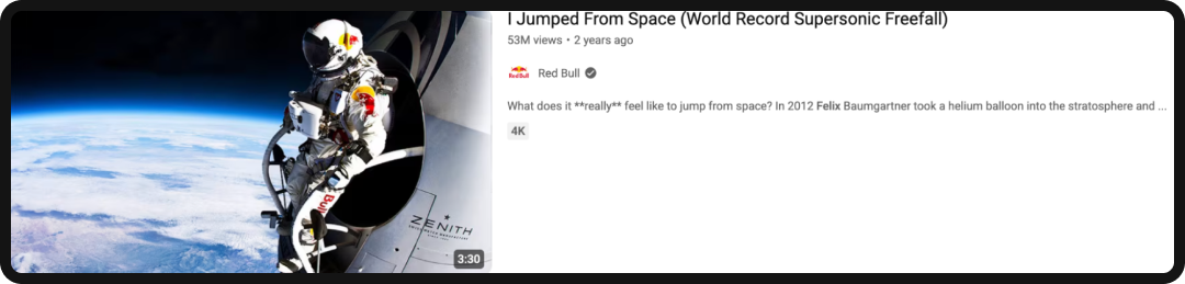 One of the most viewed videos on YouTube, a Red Bull stunt.