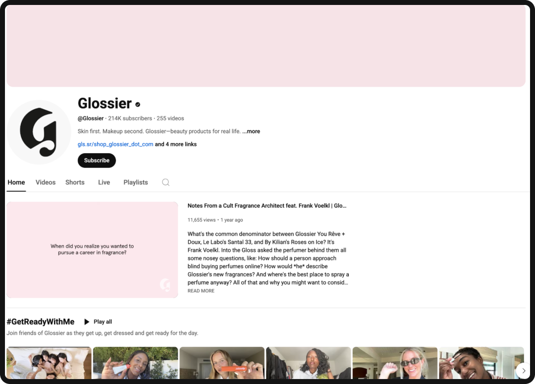 Glossier's YouTube channel, an example of a successful YouTube brand.