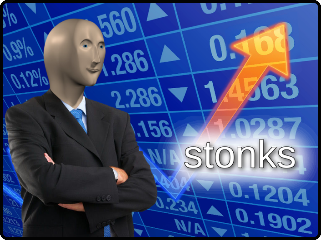 Stonk meme.